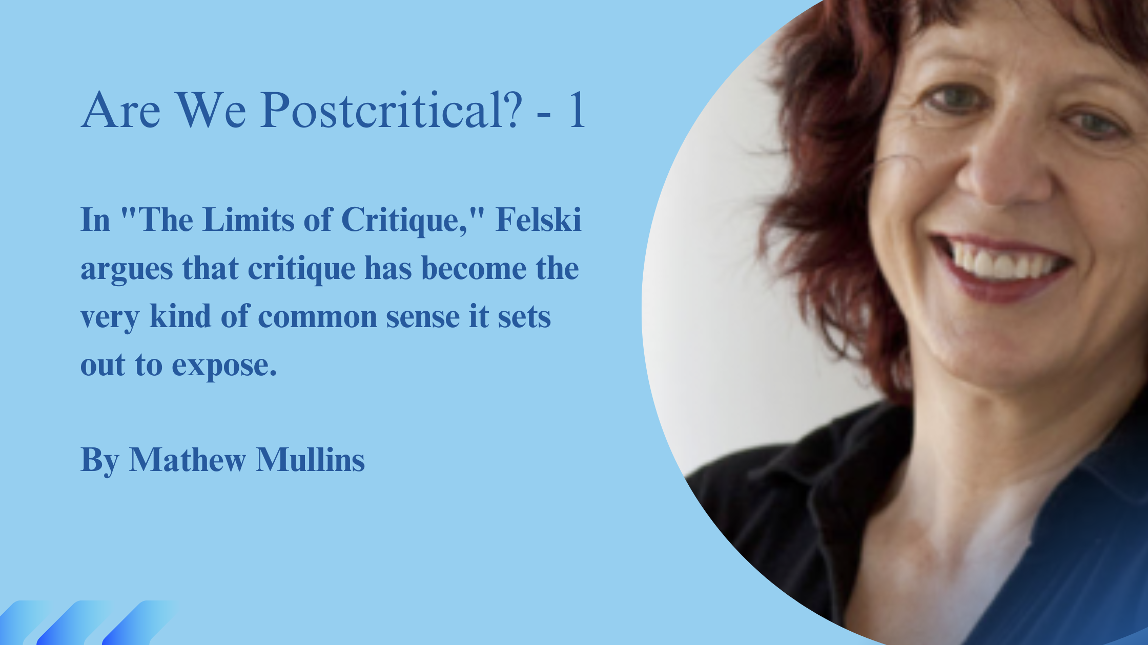 Are We Postcritical? - By Matthew Mullins (1)